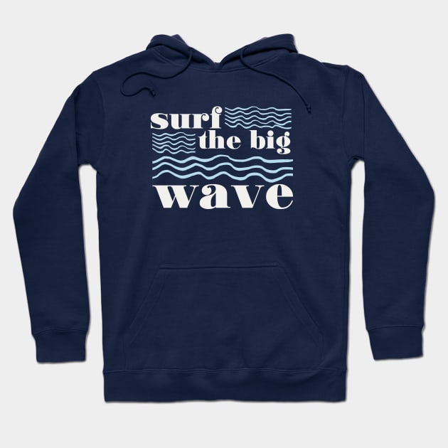 Surf the Big Wave Hoodie by Belcordi